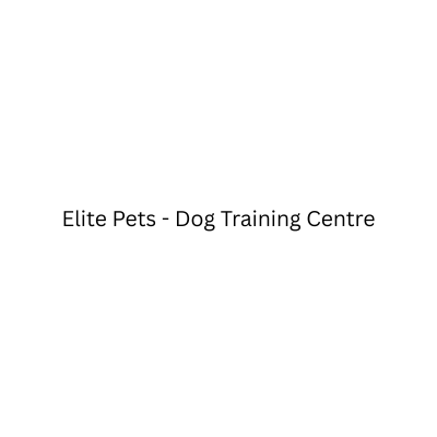 Elite Pets - Dog Training Centre