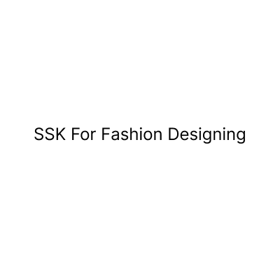 SSK For Fashion Designing