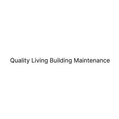 Quality Living Building Maintenance