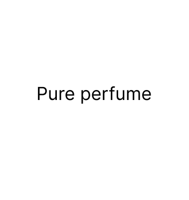 Pure perfume