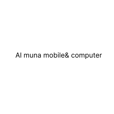 Al muna mobile& computer