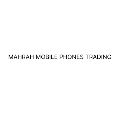 MAHRAH MOBILE PHONES TRADING LLC