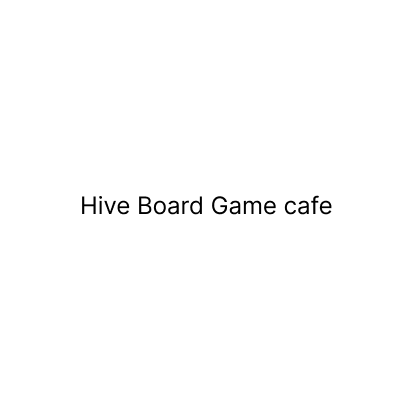 Hive Board Game Cafe