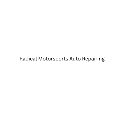 Radical Motorsports Auto Repairing