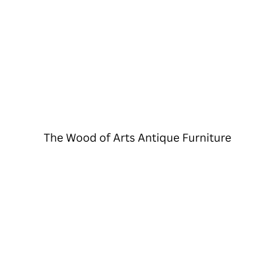The Wood of Arts Antique Furniture