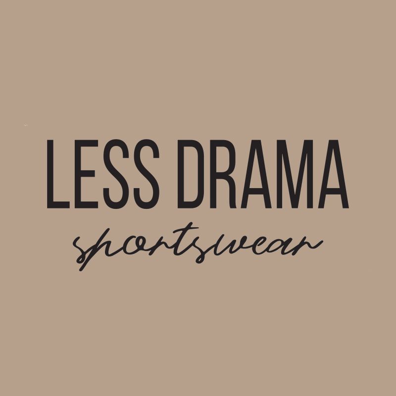 Less Drama Sportswear