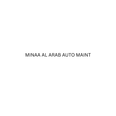 MINAA AL ARAB AUTO MAINT
