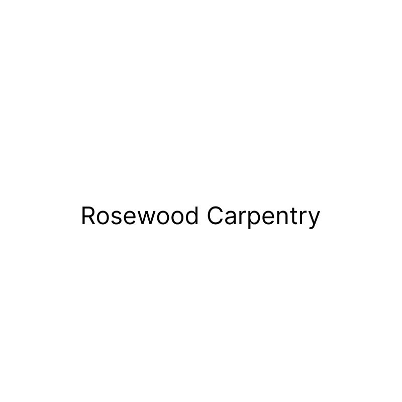 Rosewood Carpentry