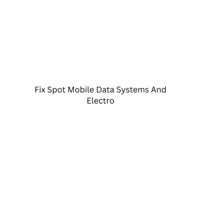 Fix Spot Mobile Data Systems And Electro