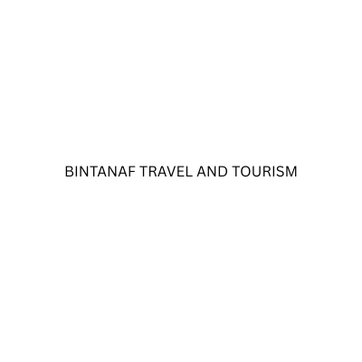 BINTANAF TRAVEL AND TOURISM