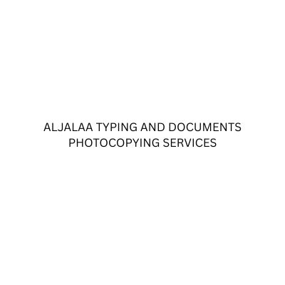 ALJALAA TYPING AND DOCUMENTS PHOTOCOPYING SERVICES