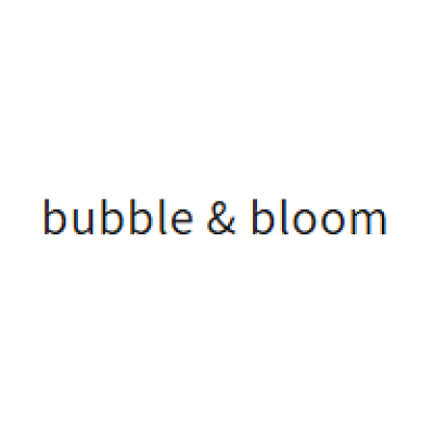 bubble and bloom