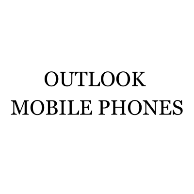OUTLOOK MOBILE PHONES