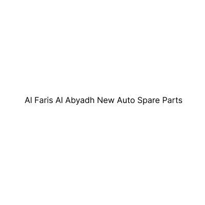 Al Faris Al Abyadh New Auto Spare Parts