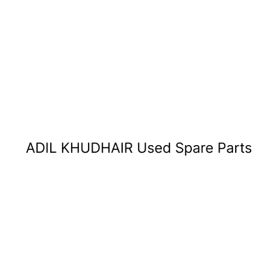ADIL KHUDHAIR Used Spare Parts