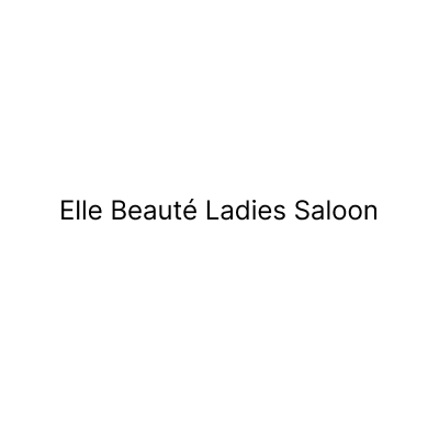 Elle Beauté Ladies Salon
