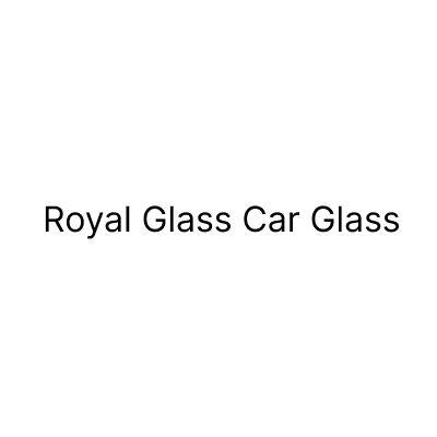 Royal Glass Car Glass