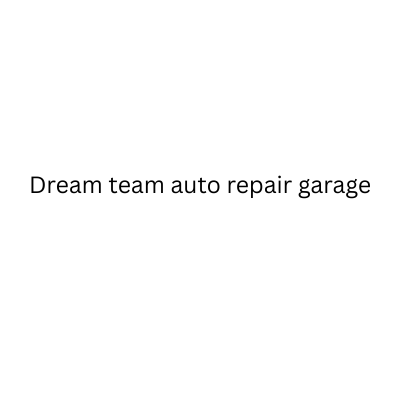 Dream team auto repair