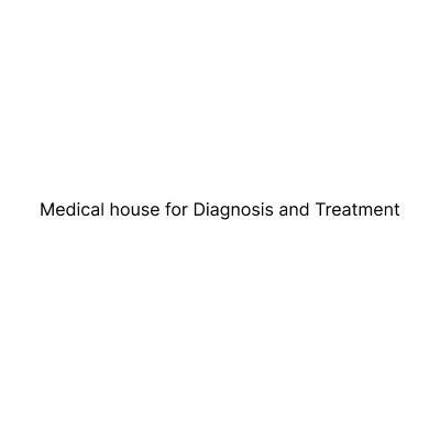 Medical house for Diagnosis and Treatment LLC