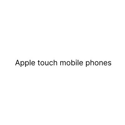 Apple touch mobile phones