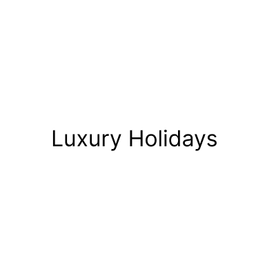 Luxury Holidays