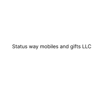Status way mobiles and gifts LLC