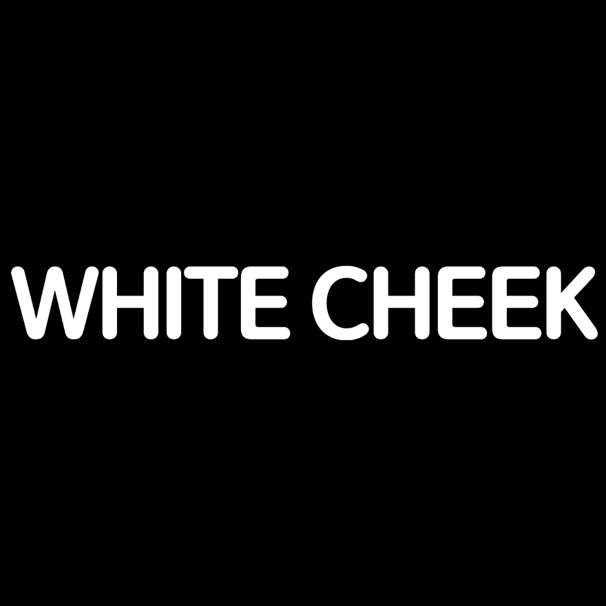WHITE CHEEK