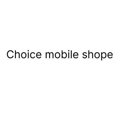 Choice mobile shope